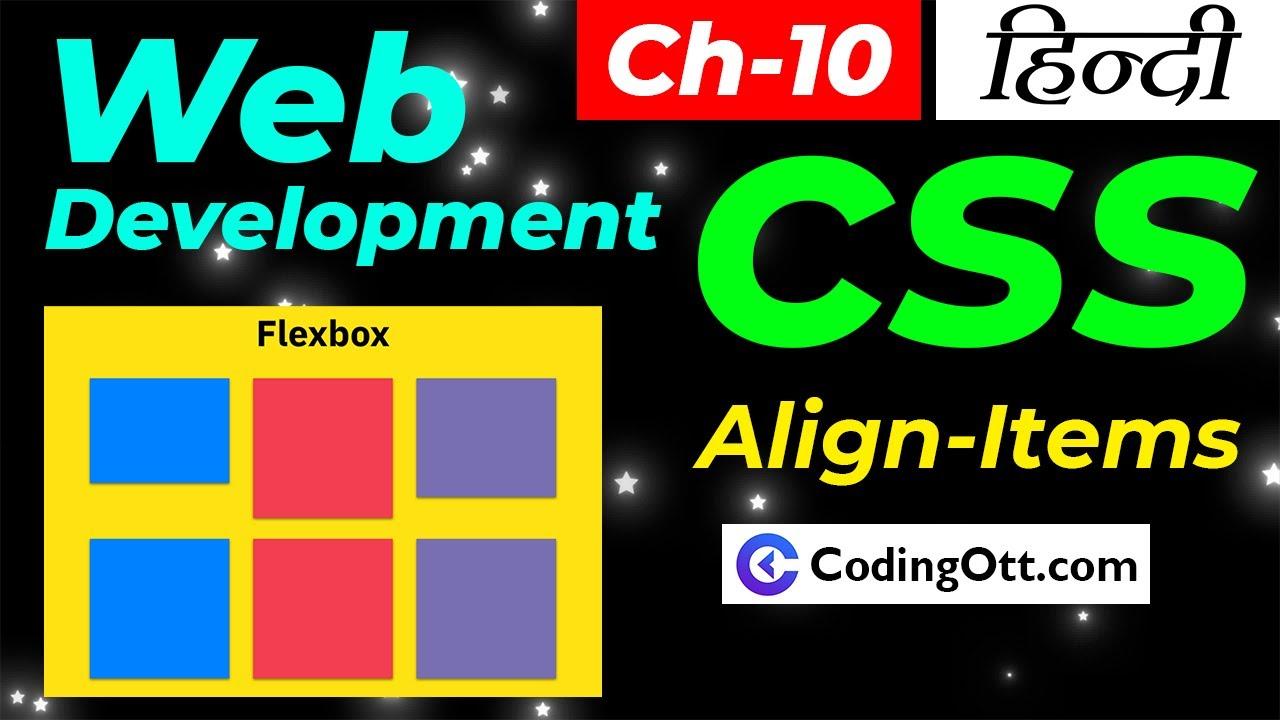 Ch-10 Flexbox align-items in CSS