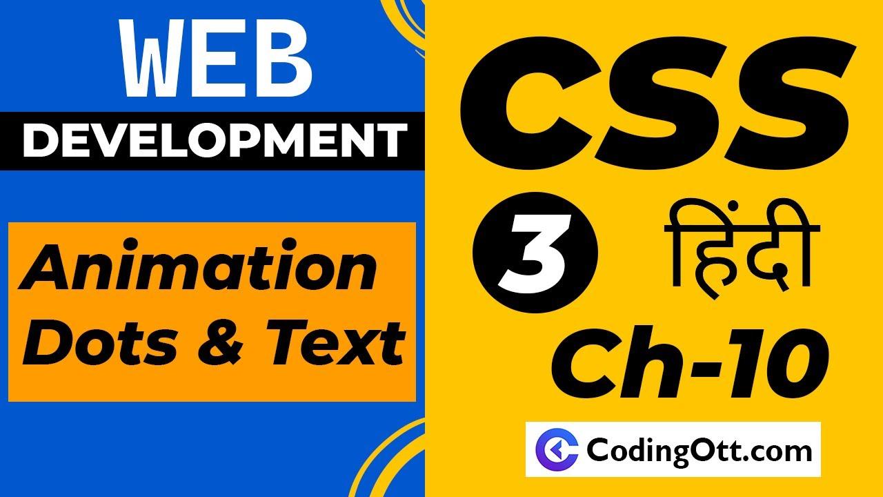 Ch-10 CSS 3 Dots & Text Animation