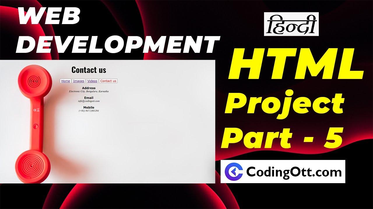 Ch- 12 HTML Website Project part-5