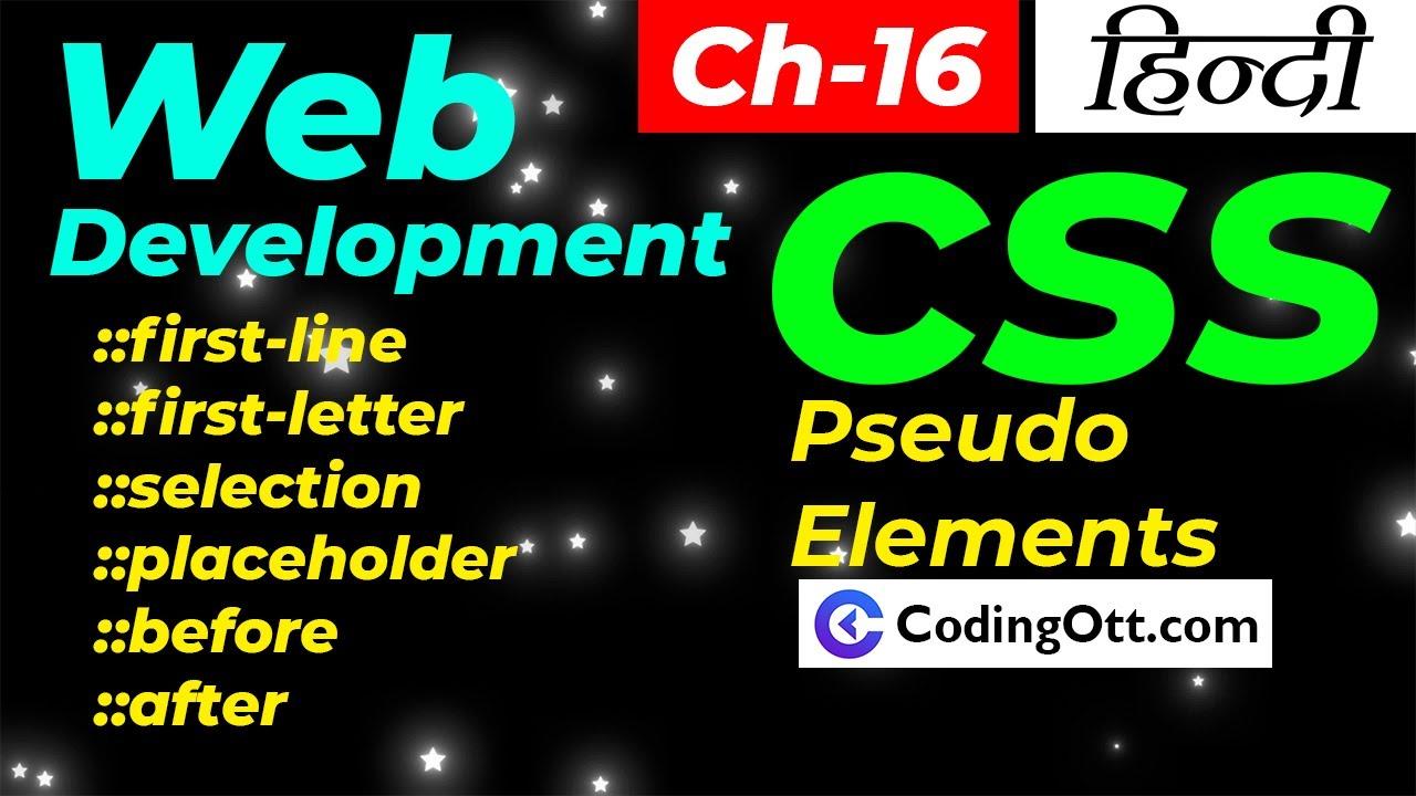 Ch-16 Pseudo Elements in CSS