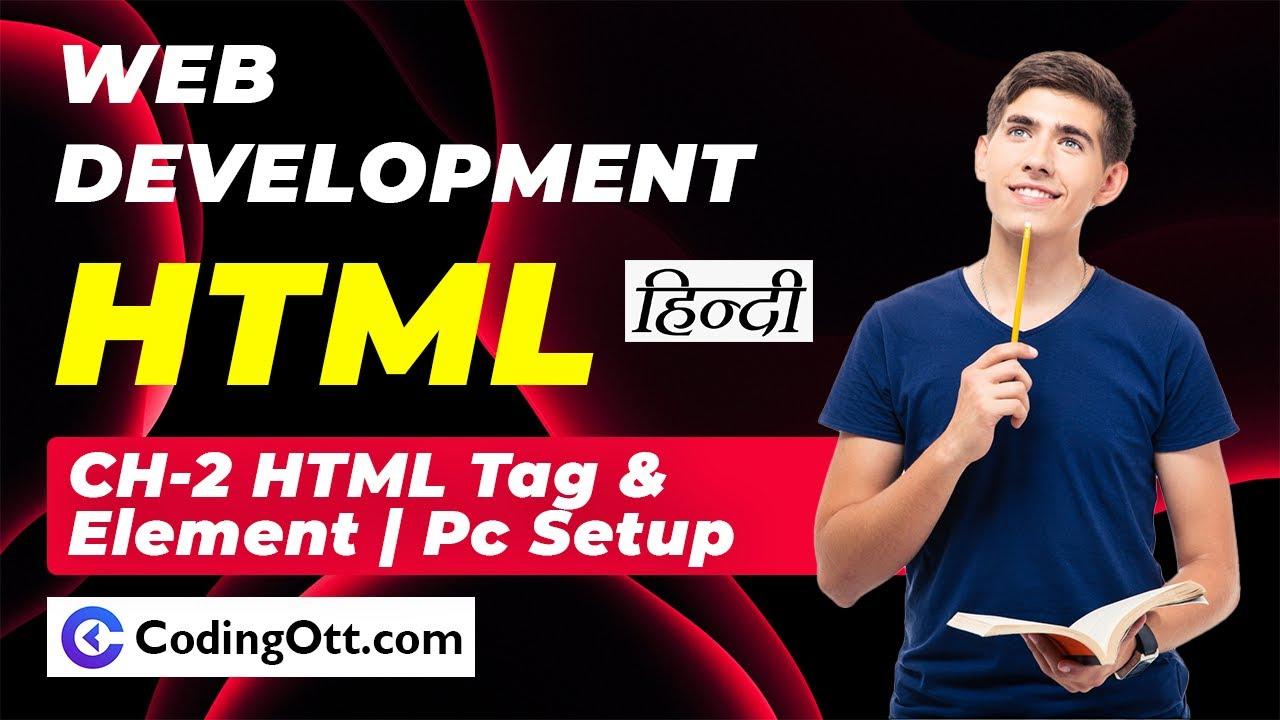 Ch-2 Tags & Element in HTML