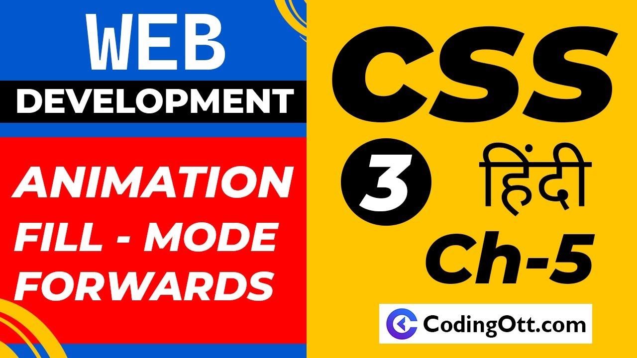 Ch-5 CSS 3 Animation Fill Mode