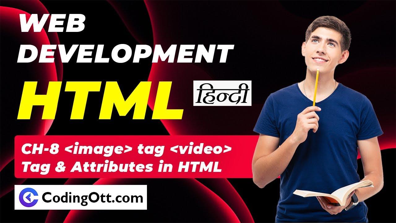 Ch- 8 Image & Video tag in html