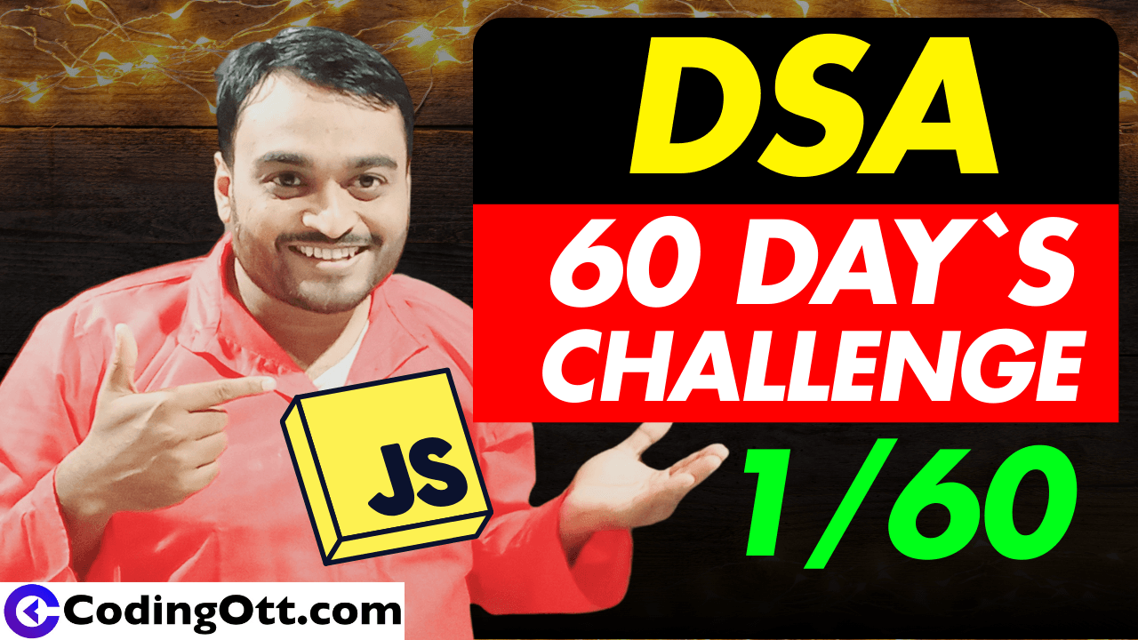 Day-1/60 Intro to DSA in JavaScript